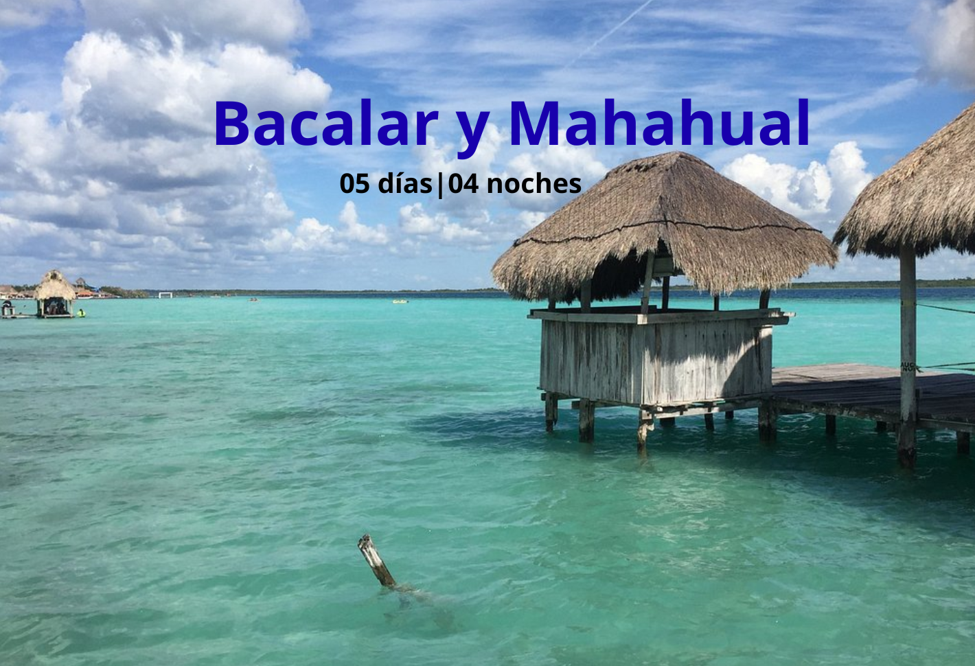 Laguna de Bacalar, canal de los piratas, Playa de Mahahual, Zona Arqueológica de Ichkabal
