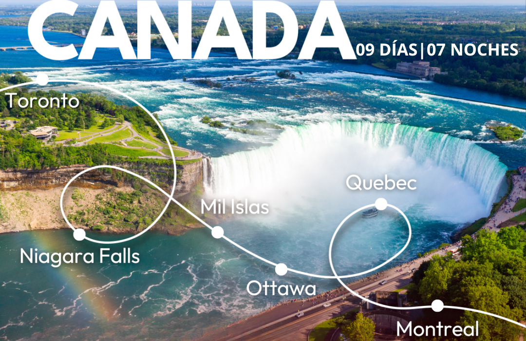 Toronto, Niagara Falls, Mil Islas, Ottawa, Quebec, Montreal